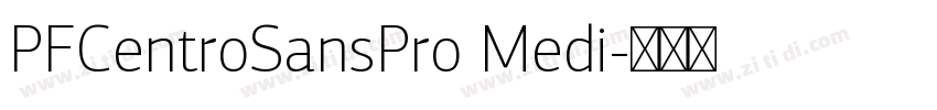 PFCentroSansPro Medi字体转换